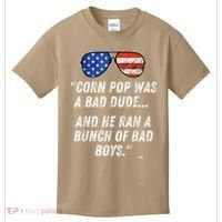 Corn Pop Was A Bad Dude Funny Joe Biden Parody Kids T-Shirt thumb 0