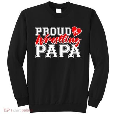 Cute Proud Wrestling Papa Sweatshirt