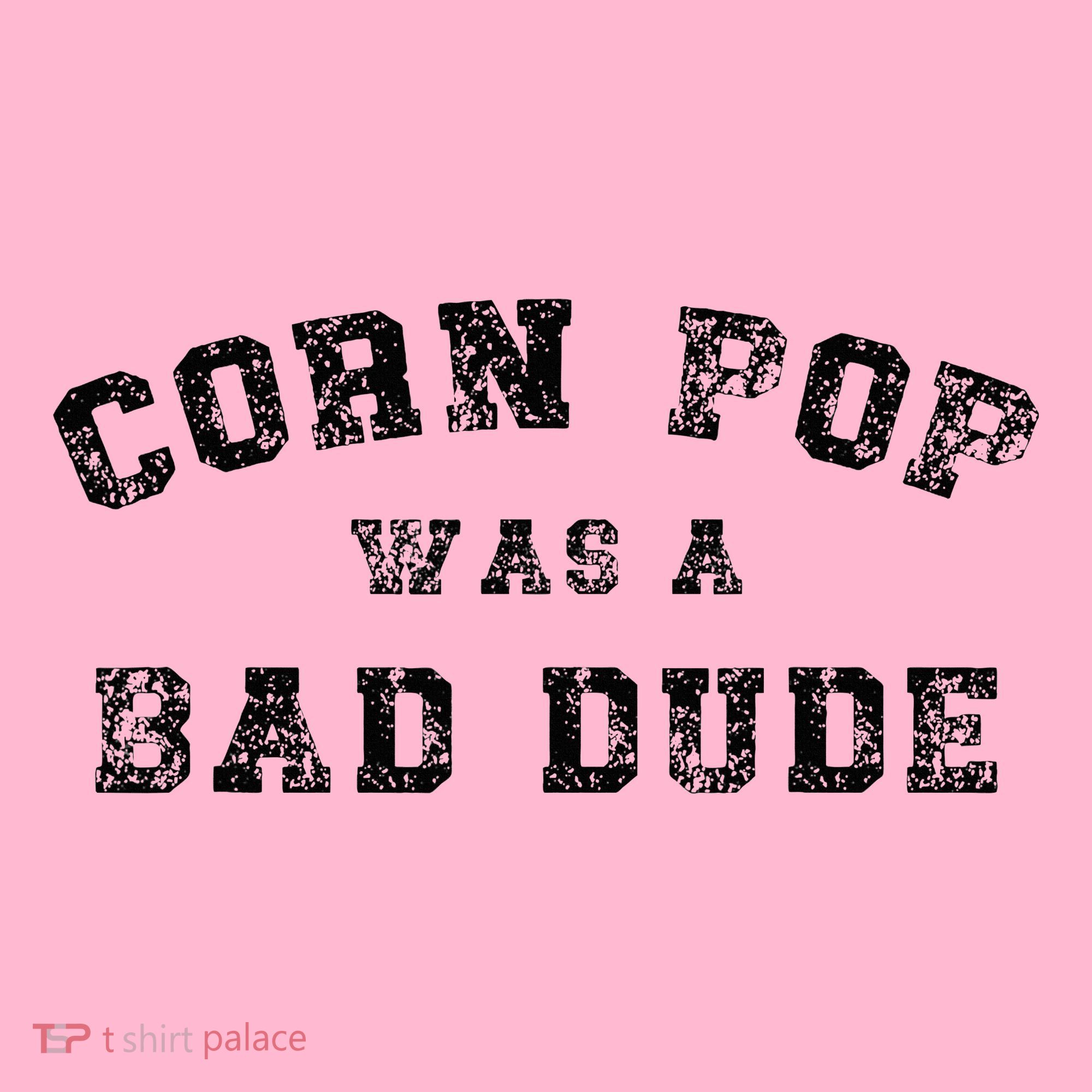 Corn Pop Was A Bad Dude Athletic Cornpop Meme Coaster