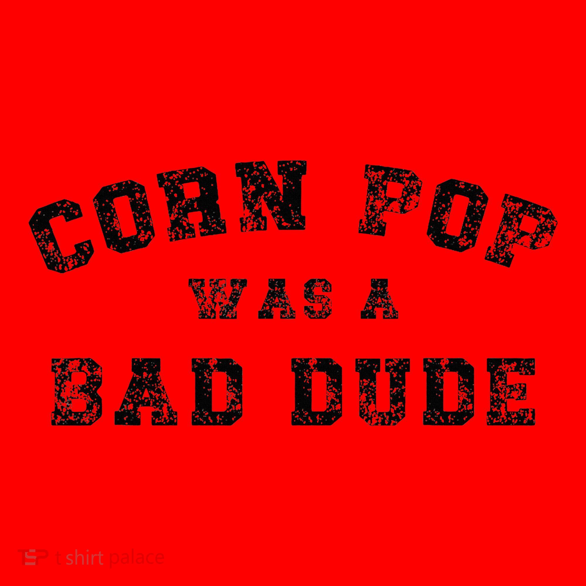 Corn Pop Was A Bad Dude Athletic Cornpop Meme Santa Hat