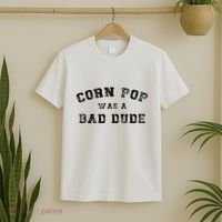 Corn Pop Was A Bad Dude Athletic Cornpop Meme T-Shirt thumb 2