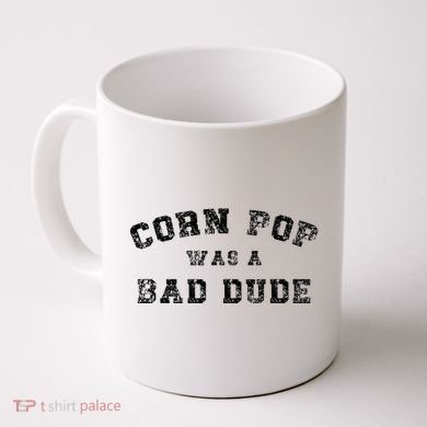 Corn Pop Was A Bad Dude Athletic Cornpop Meme Coffee Mug