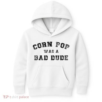 Corn Pop Was A Bad Dude Athletic Cornpop Meme Kids Hoodie