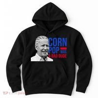 Corn Pop Was A Bad Dude Funny Joe Biden Hoodie thumb 0