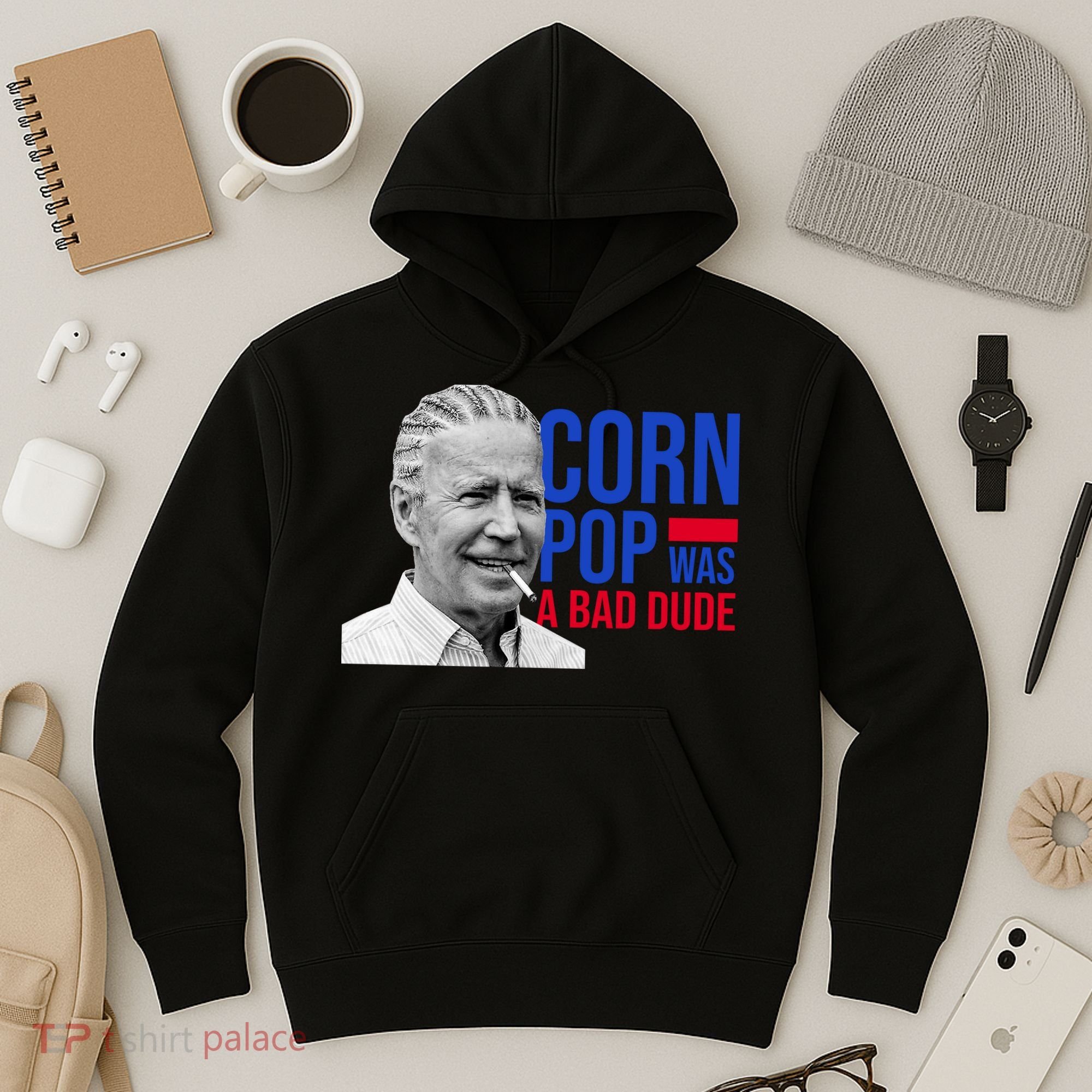 Corn Pop Was A Bad Dude Funny Joe Biden Hoodie