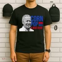 Corn Pop Was A Bad Dude Funny Joe Biden T-Shirt thumb 6