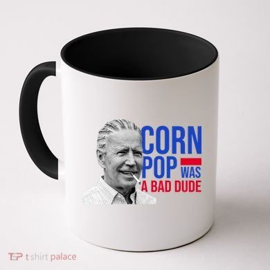 Corn Pop Was A Bad Dude Funny Joe Biden Coffee Mug