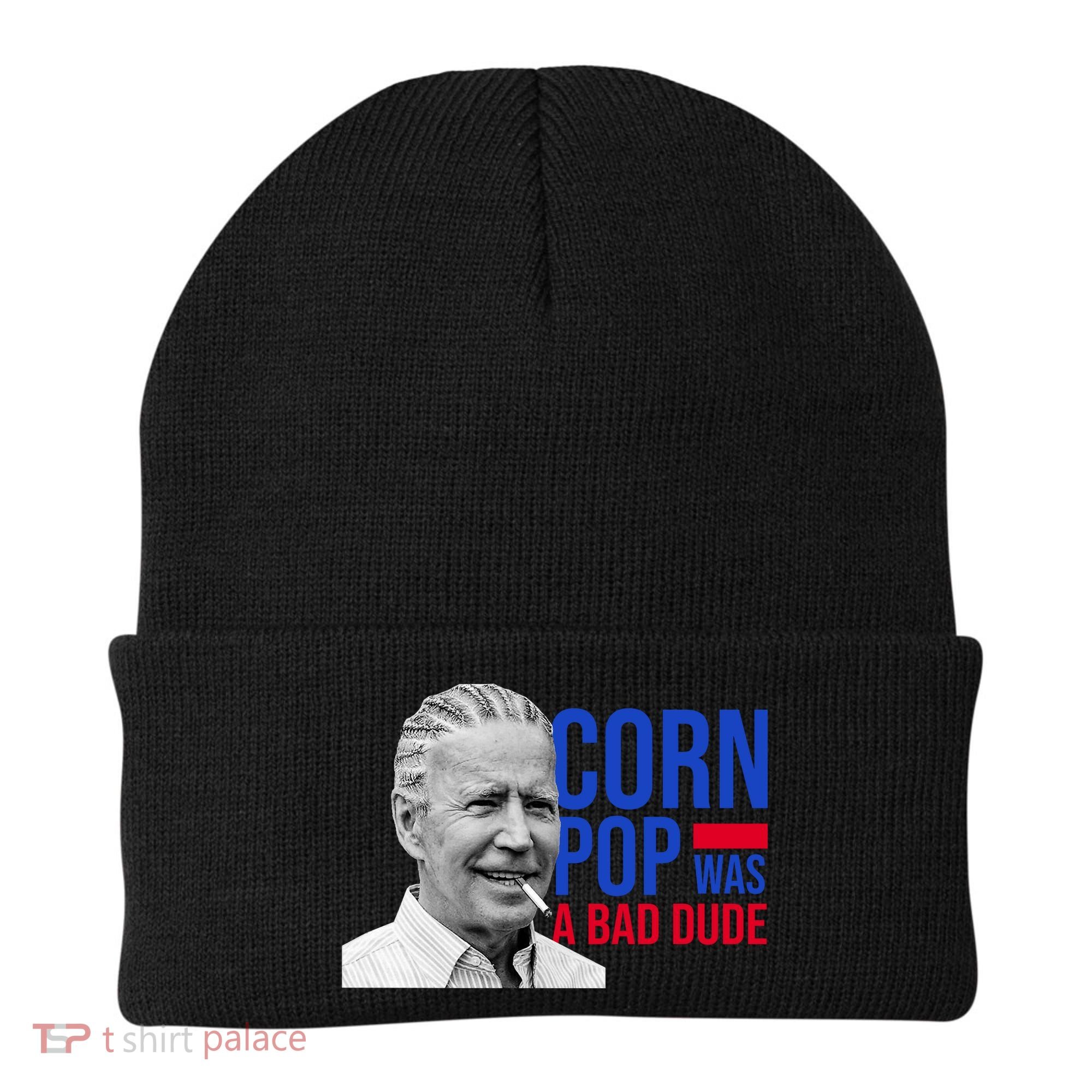 Corn Pop Was A Bad Dude Funny Joe Biden Beanie