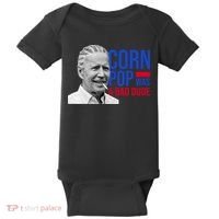 Corn Pop Was A Bad Dude Funny Joe Biden Baby Bodysuit thumb 0