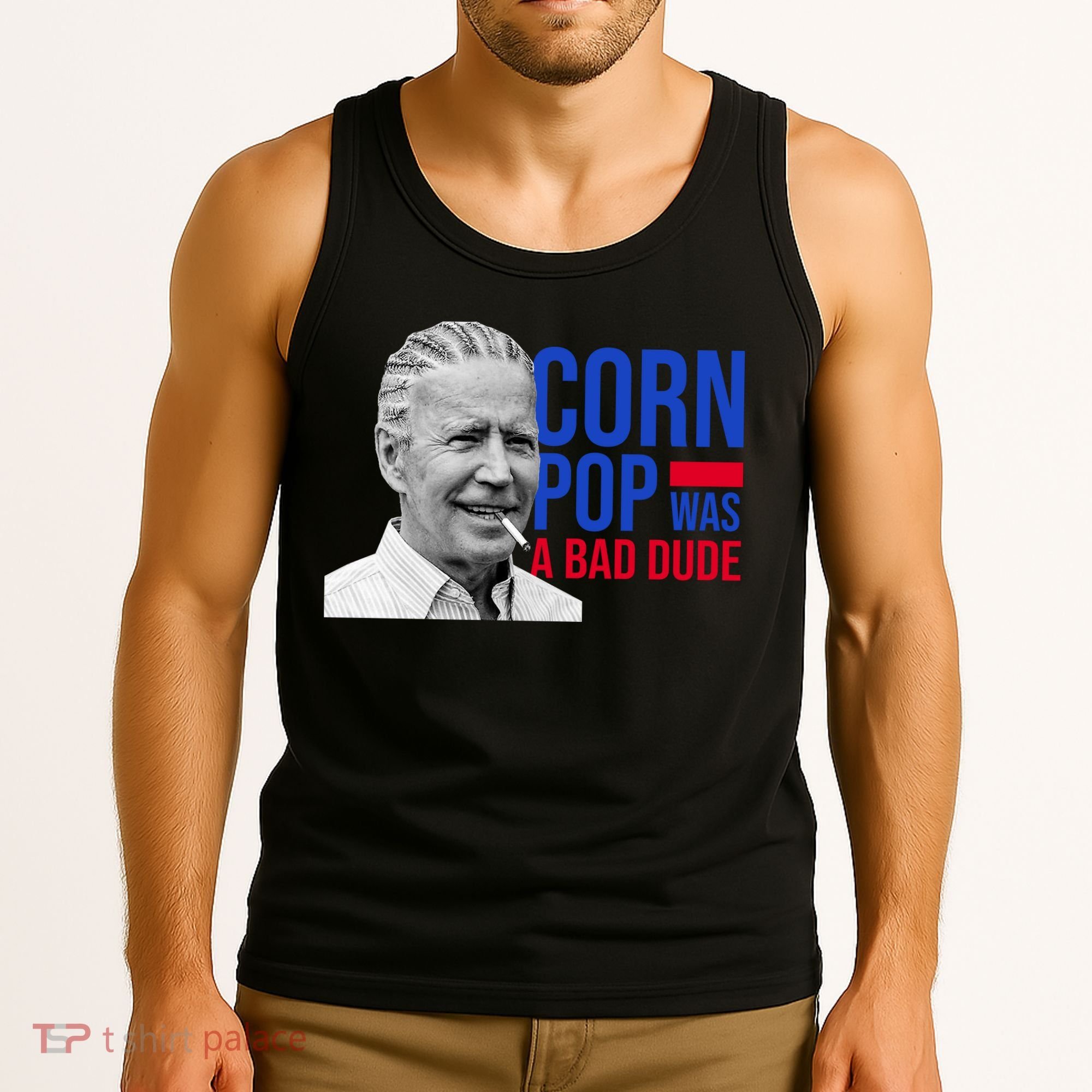 Corn Pop Was A Bad Dude Funny Joe Biden Tank Top