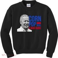 Corn Pop Was A Bad Dude Funny Joe Biden Kids Sweatshirt thumb 0