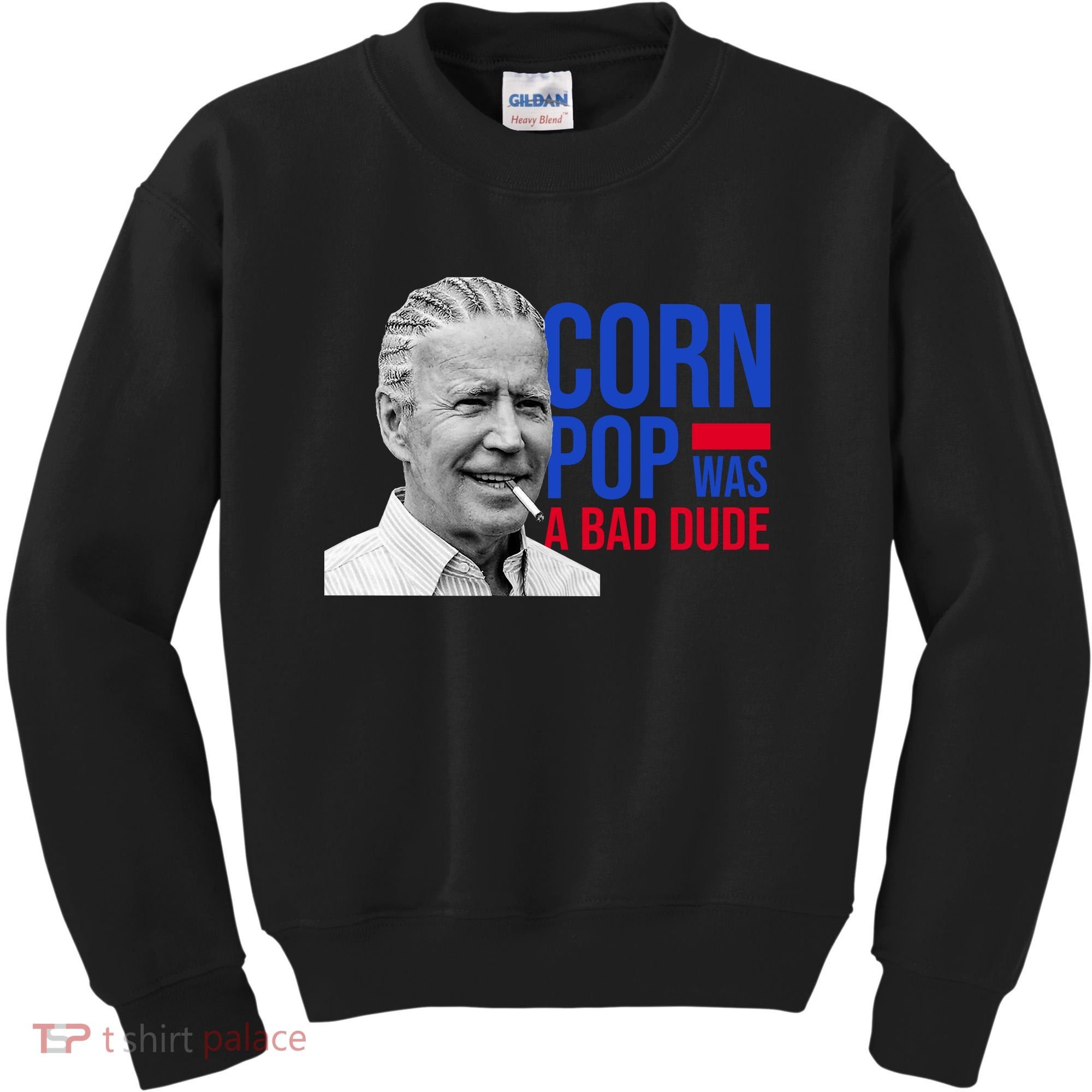 Corn Pop Was A Bad Dude Funny Joe Biden Kids Sweatshirt