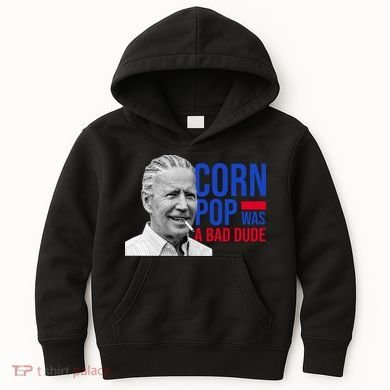 Corn Pop Was A Bad Dude Funny Joe Biden Kids Hoodie