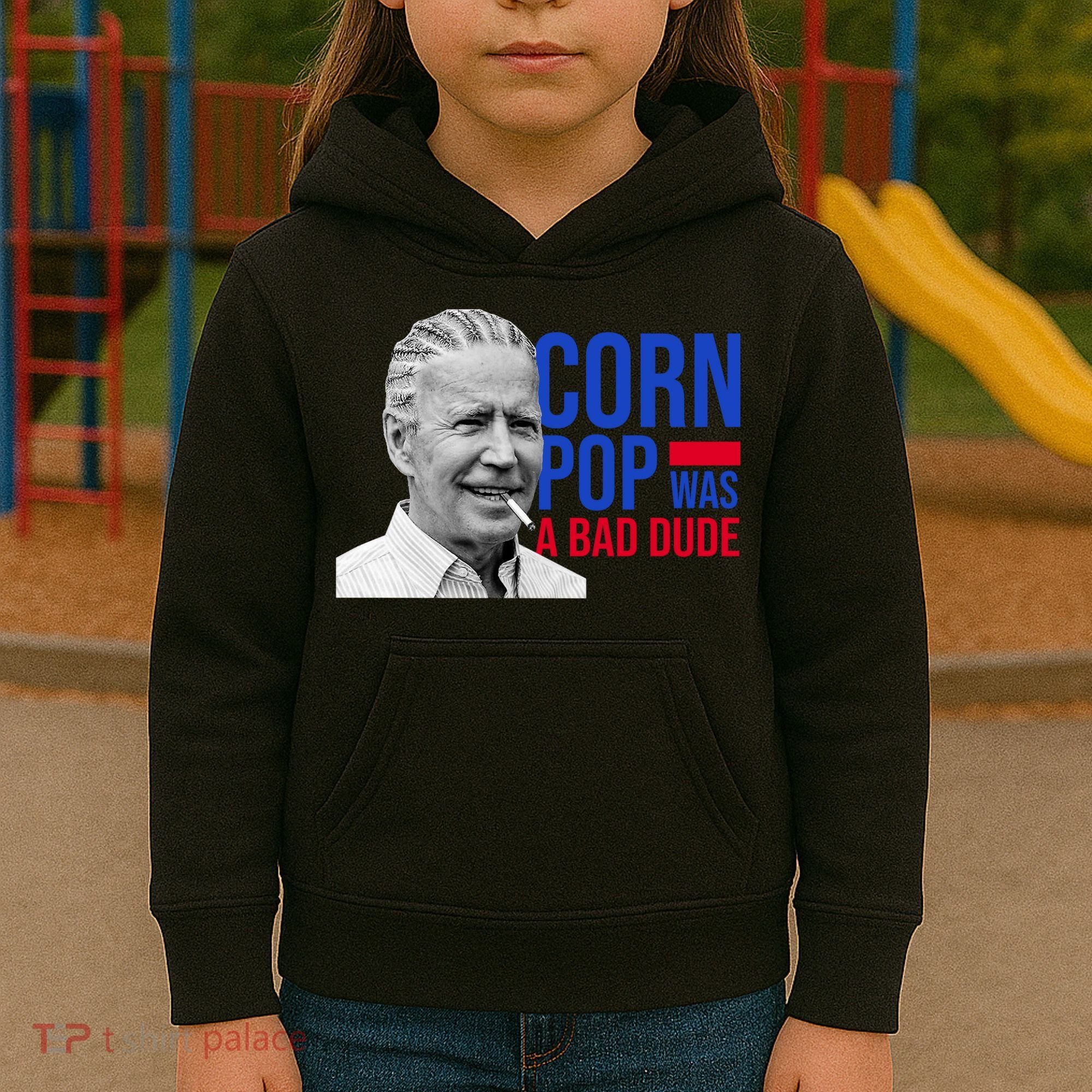 Corn Pop Was A Bad Dude Funny Joe Biden Kids Hoodie
