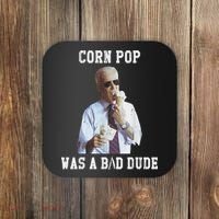 Corn Pop Was A Bad Dude Joe Biden Funny Political Meme Coaster thumb 0