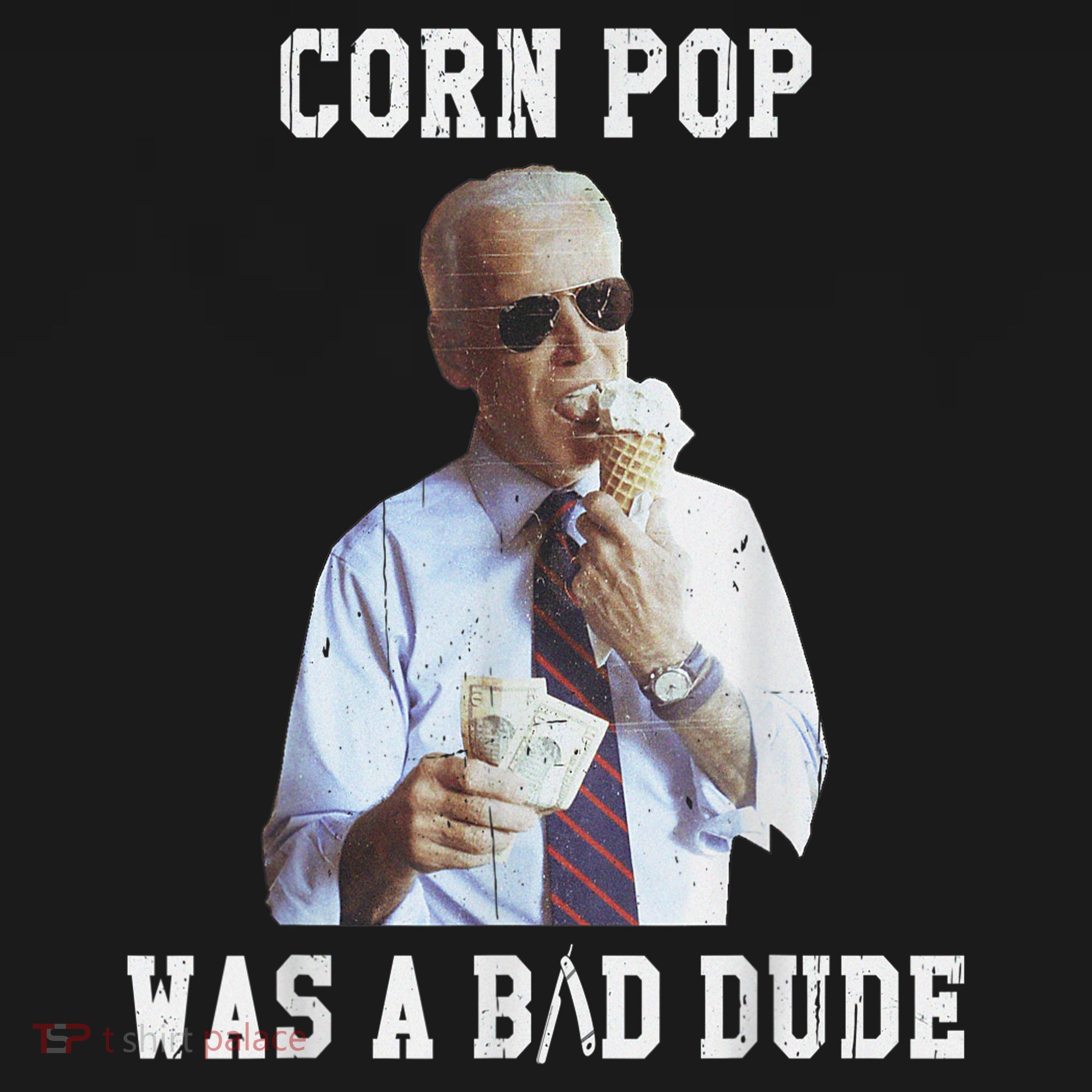 Corn Pop Was A Bad Dude Joe Biden Funny Political Meme Women's Hoodie