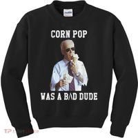 Corn Pop Was A Bad Dude Joe Biden Funny Political Meme Kids Sweatshirt thumb 0