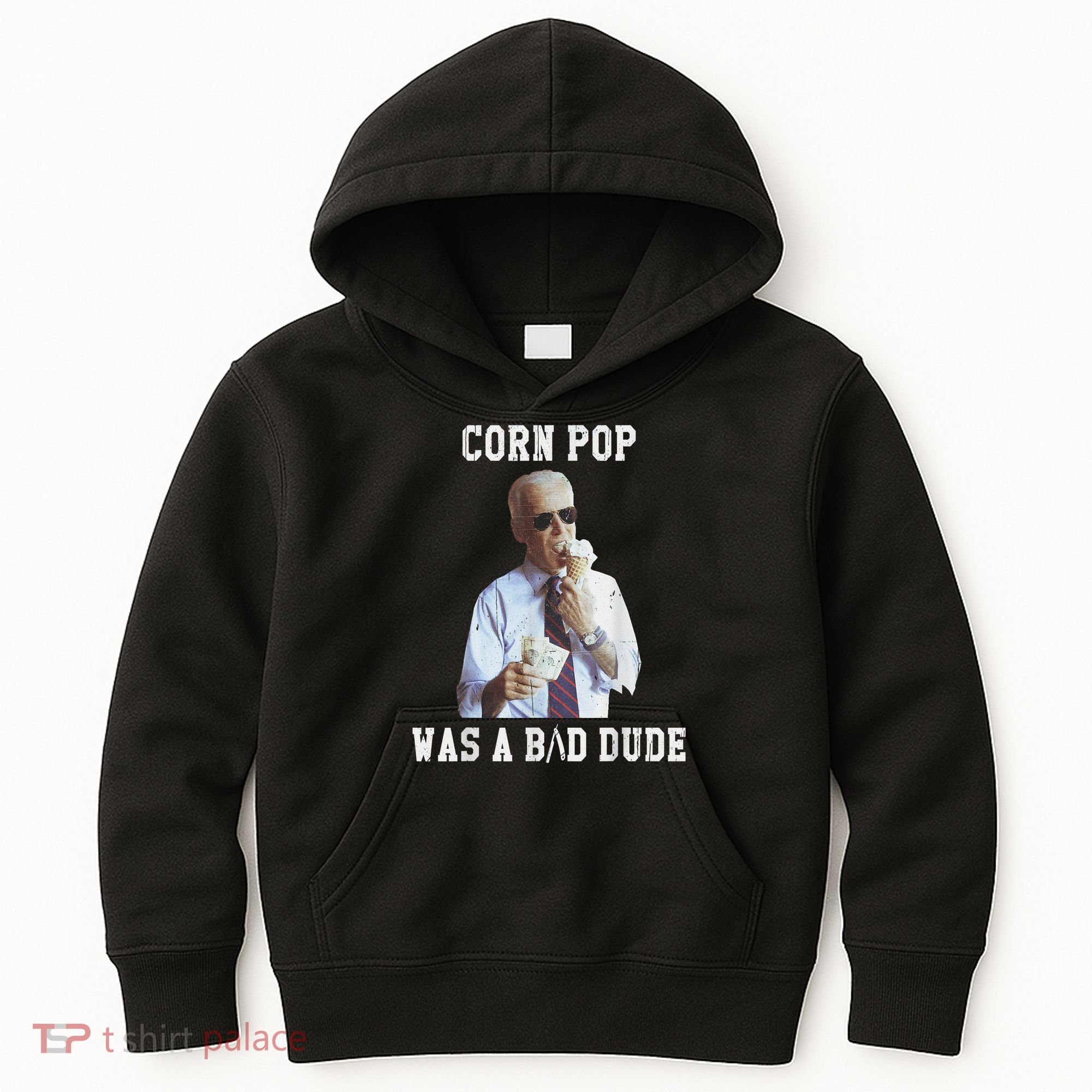 Corn Pop Was A Bad Dude Joe Biden Funny Political Meme Kids Hoodie