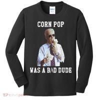 Corn Pop Was A Bad Dude Joe Biden Funny Political Meme Kids Long Sleeve Shirt thumb 0