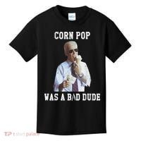Corn Pop Was A Bad Dude Joe Biden Funny Political Meme Kids T-Shirt thumb 0