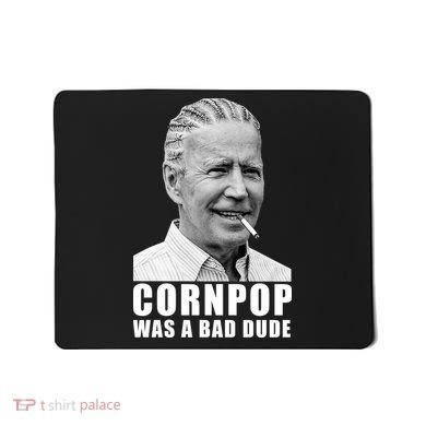 Corn Pop Was A Bade Due Funny Joe Biden Vintage Mousepad