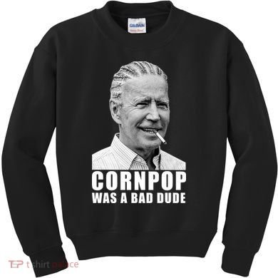 Corn Pop Was A Bade Due Funny Joe Biden Vintage Kids Sweatshirt