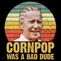 Corn Pop Was A Bad Dude Biden Funny Doggie Tank thumb 4
