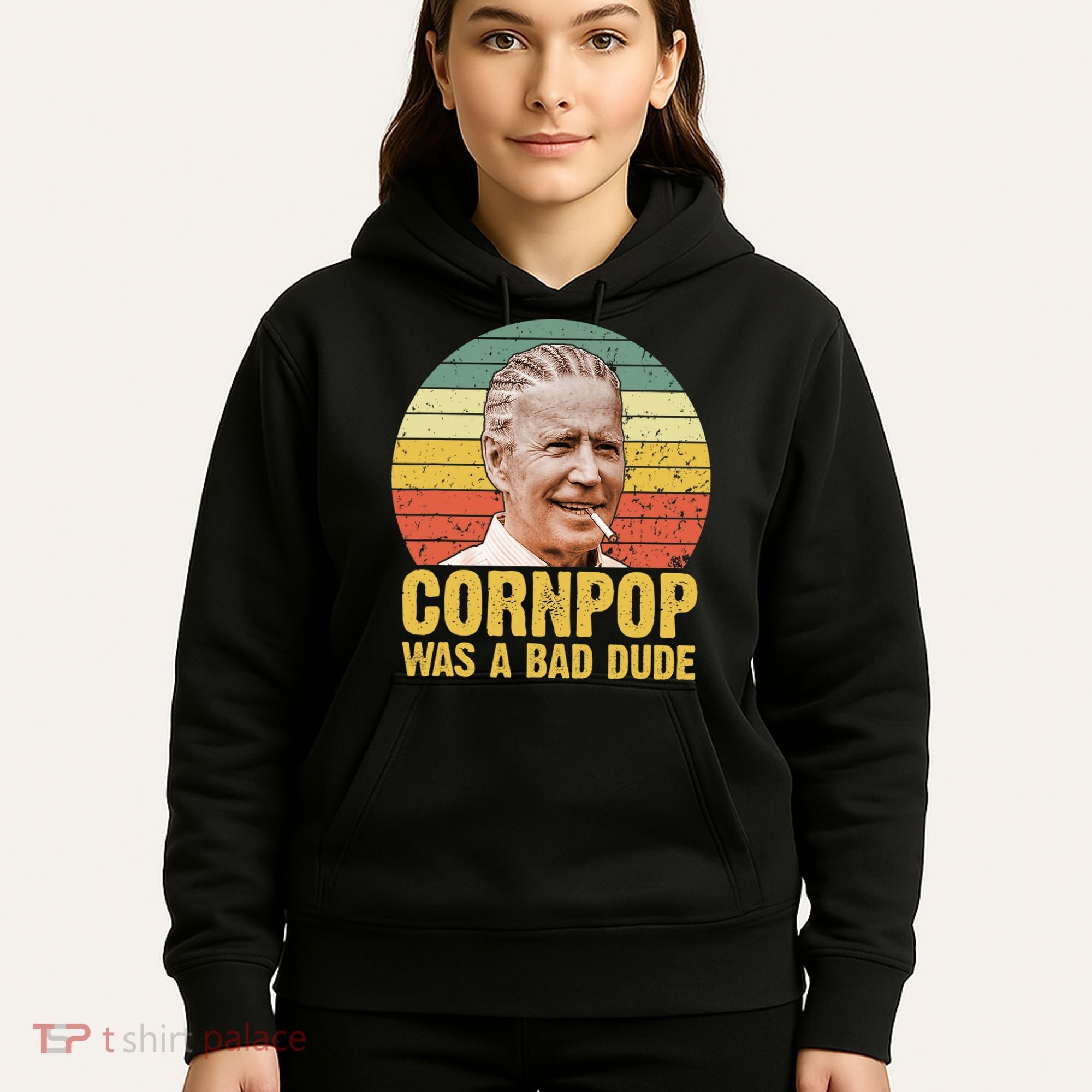Corn Pop Was A Bad Dude Biden Funny Hoodie
