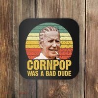 Corn Pop Was A Bad Dude Biden Funny Coaster thumb 0