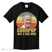 Corn Pop Was A Bad Dude Biden Funny Kids T-Shirt thumb 0