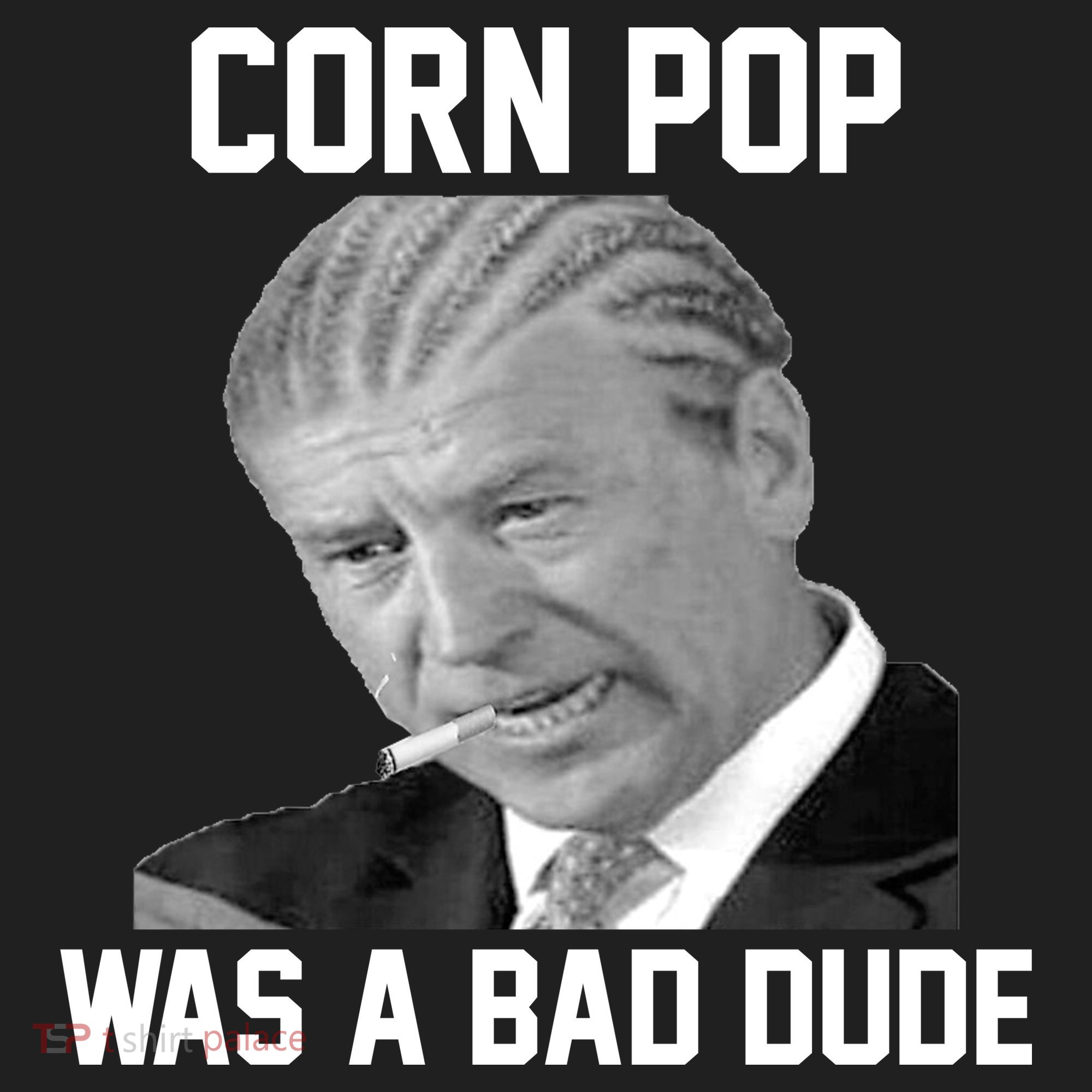 Corn Pop Was A Bad Dude Joe Biden Parody Women's Sweatshirt