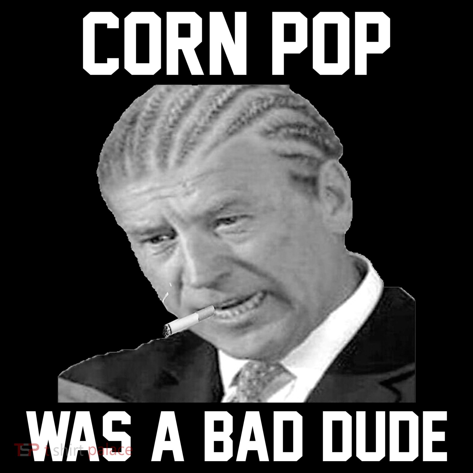 Corn Pop Was A Bad Dude Joe Biden Parody Women's Hoodie