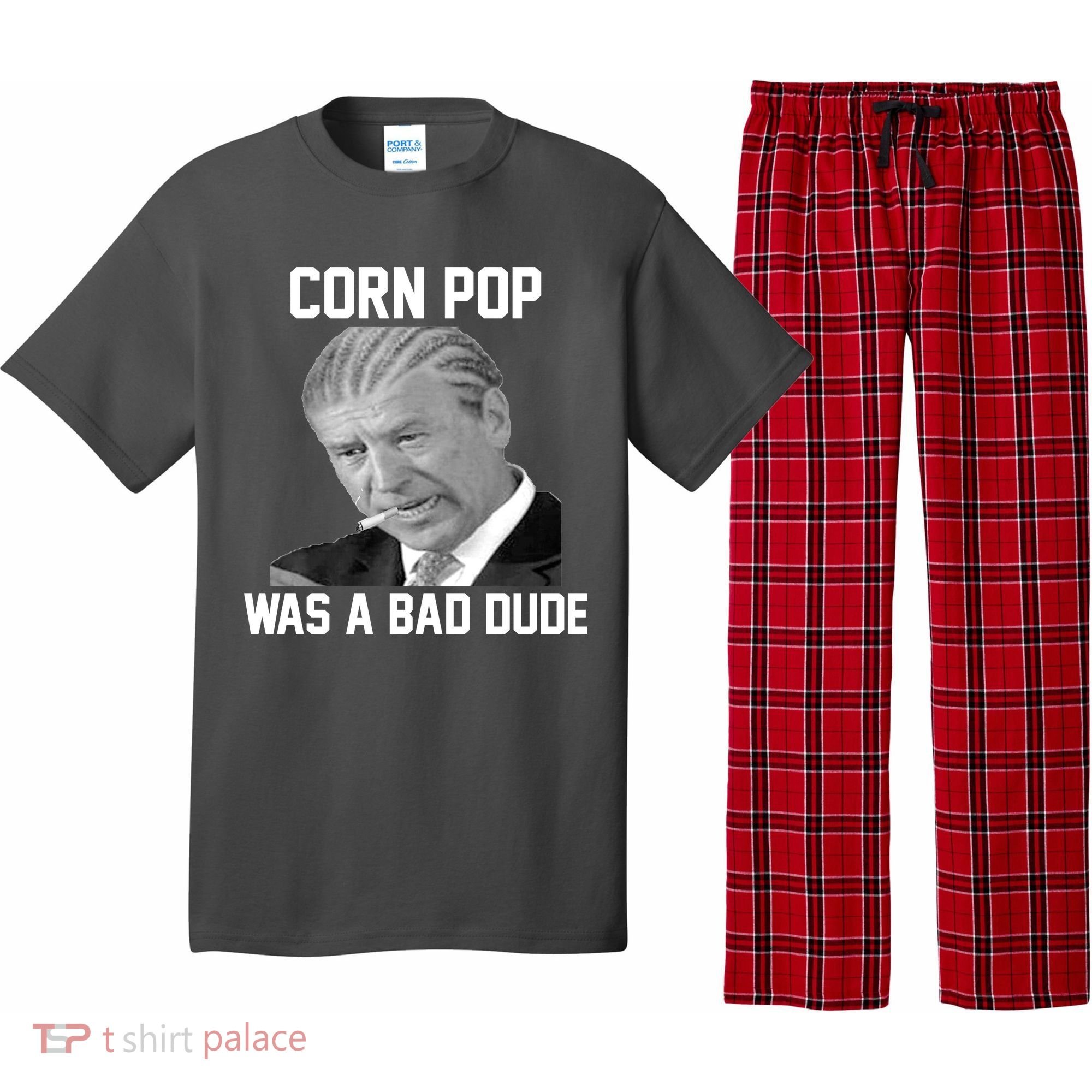 Corn Pop Was A Bad Dude Joe Biden Parody Pajama Set