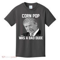 Corn Pop Was A Bad Dude Joe Biden Parody Kids T-Shirt thumb 0