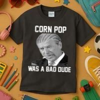 Corn Pop Was A Bad Dude Joe Biden Parody Kids T-Shirt thumb 3