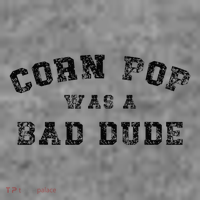 Corn Pop Was A Bad Dude Athletic Cornpop Meme Toddler Hoodie thumb 2