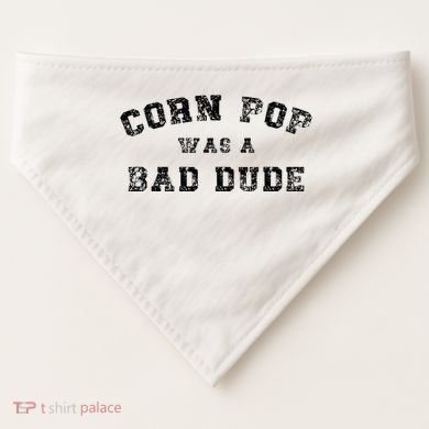 Corn Pop Was A Bad Dude Athletic Cornpop Meme USA-Made Doggie Bandana
