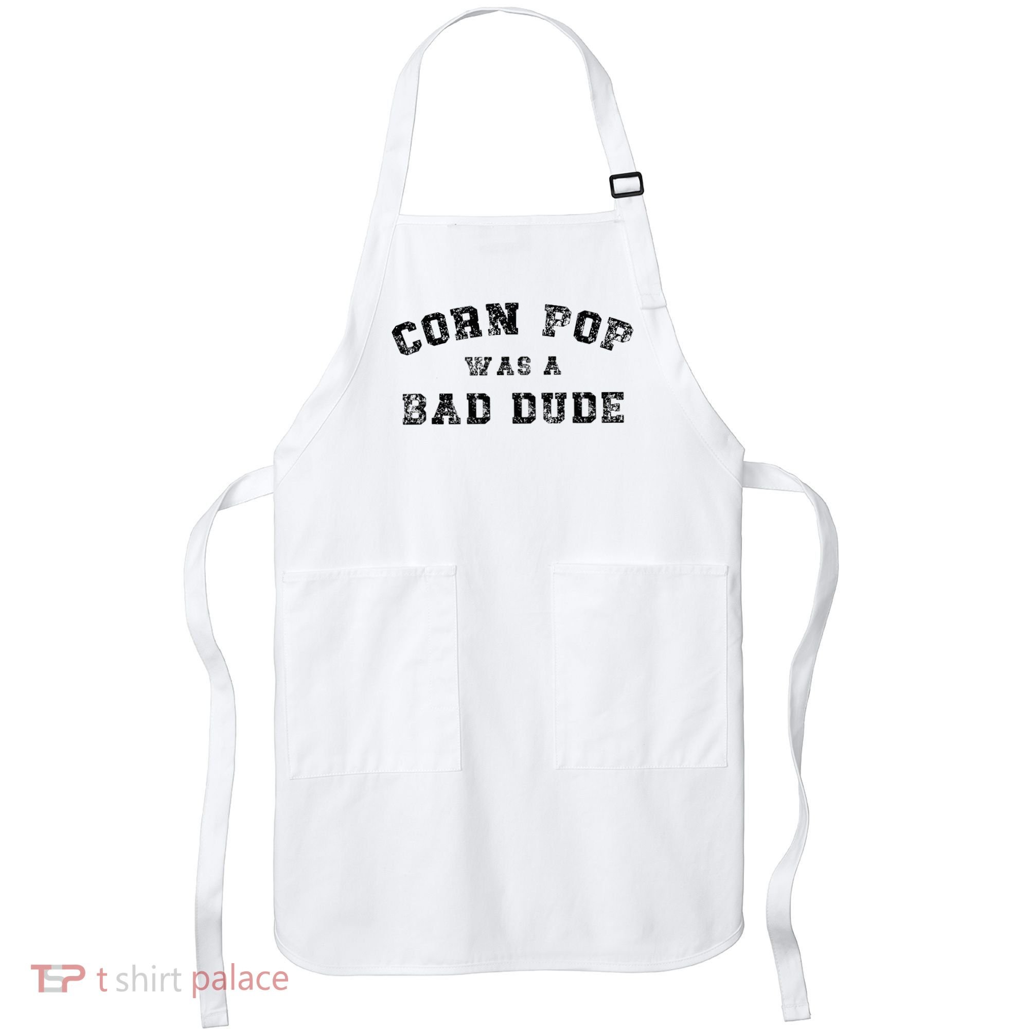 Corn Pop Was A Bad Dude Athletic Cornpop Meme Apron