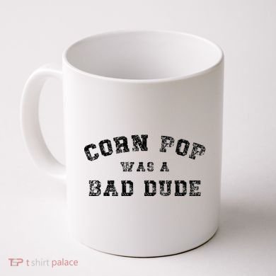 Corn Pop Was A Bad Dude Athletic Cornpop Meme Coffee Mug