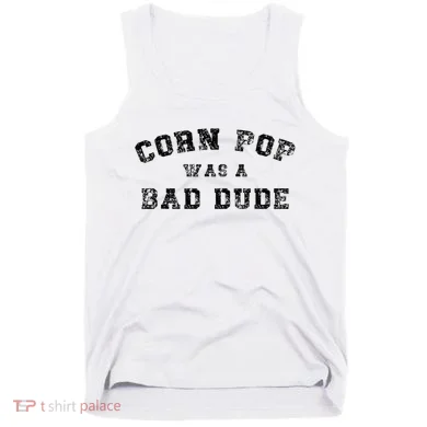 Corn Pop Was A Bad Dude Athletic Cornpop Meme Tank Top