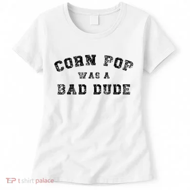Corn Pop Was A Bad Dude Athletic Cornpop Meme Women's T-Shirt