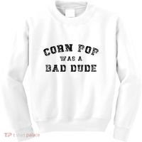 Corn Pop Was A Bad Dude Athletic Cornpop Meme Kids Sweatshirt thumb 0