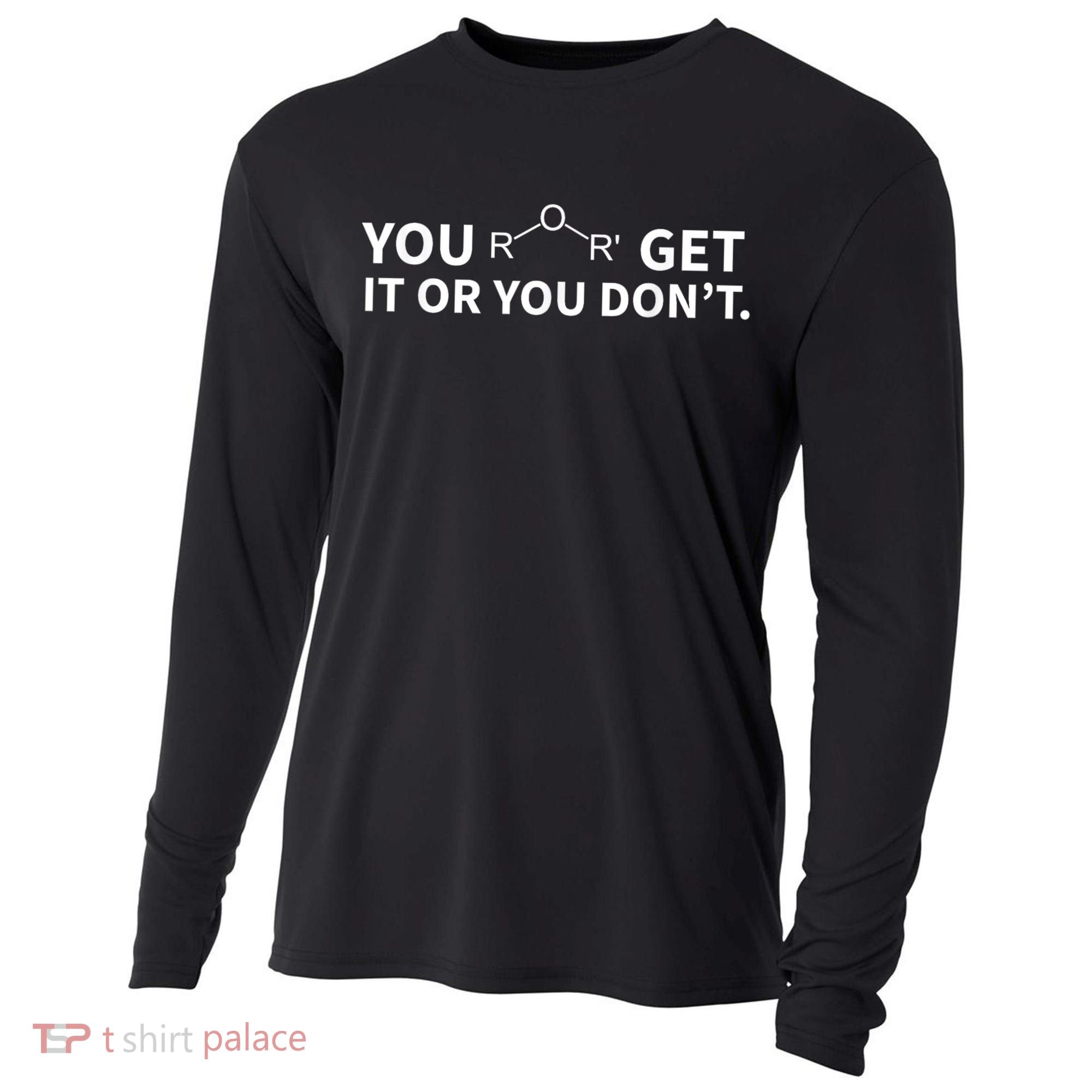 Chemistry Pun You Ether Get It Or You Dont Cooling Performance Long Sleeve Crew