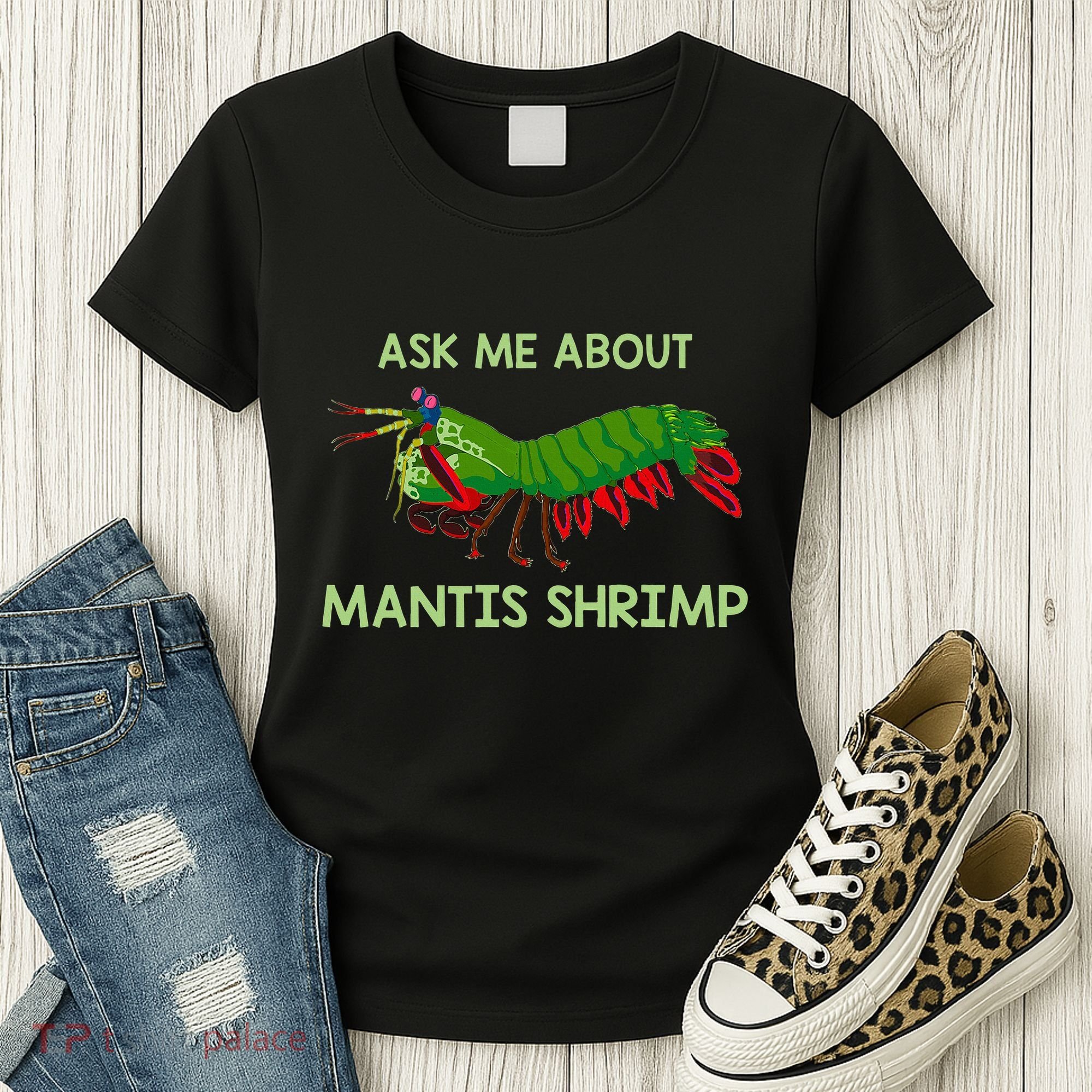 Crustacean Quote Ask Me About Mantis Shrimp Women's T-Shirt