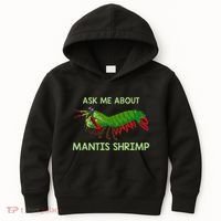Crustacean Quote Ask Me About Mantis Shrimp Kids Hoodie thumb 0