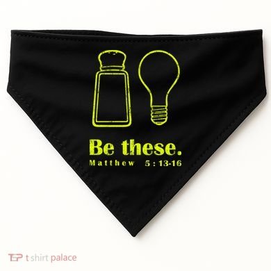 Cool Quote Be Salt And Light New USA-Made Doggie Bandana