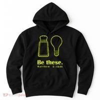 Cool Quote Be Salt And Light New Hoodie thumb 0