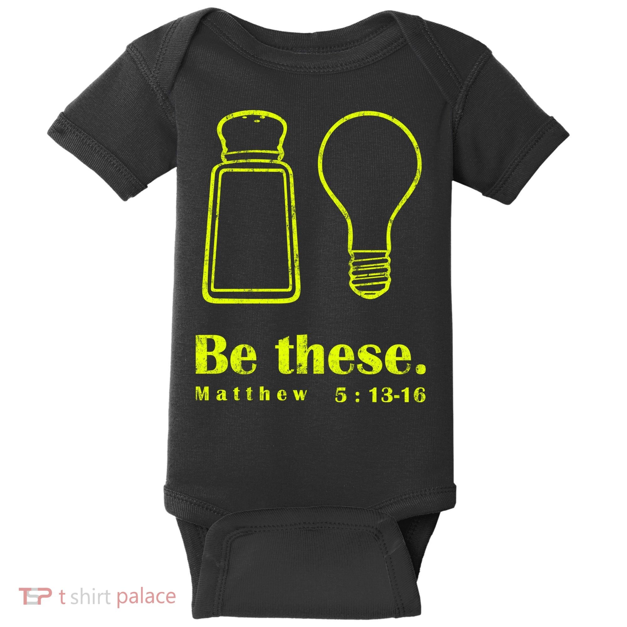 Cool Quote Be Salt And Light New Baby Bodysuit