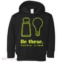Cool Quote Be Salt And Light New Toddler Hoodie thumb 0