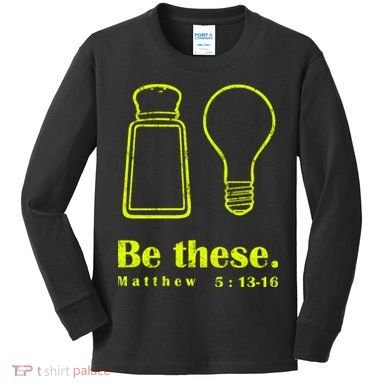 Cool Quote Be Salt And Light New Kids Long Sleeve Shirt